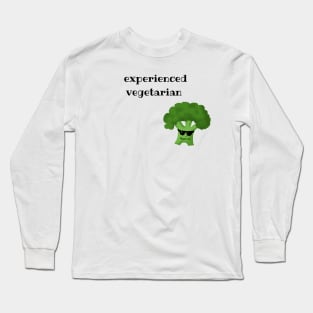 Experienced vegetarian Long Sleeve T-Shirt